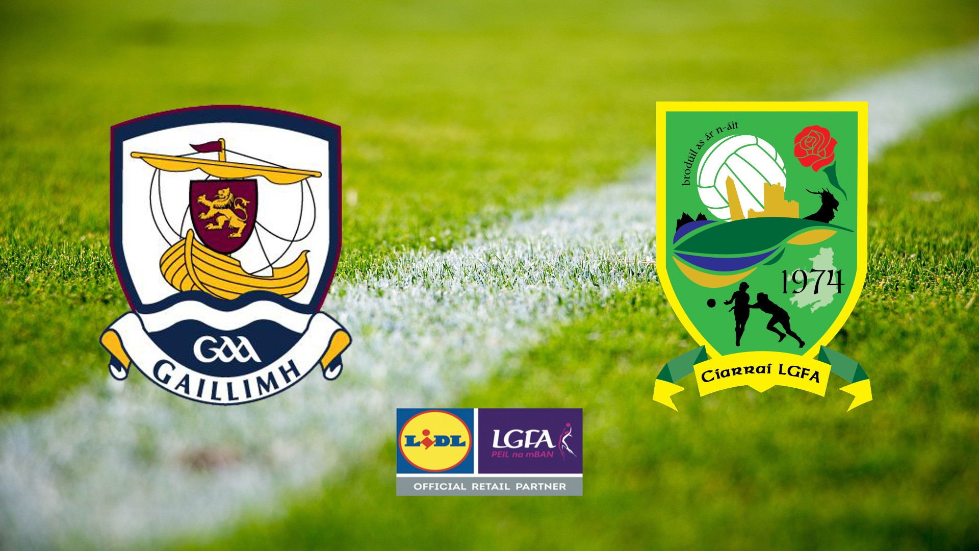 Galway v Kerry Ticket Details Kerry LGFA